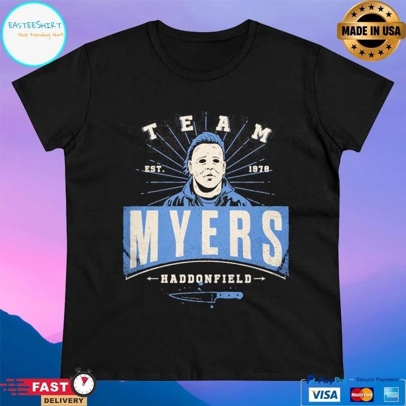 Team Myers Haddonfield Est 1978 T-shirts