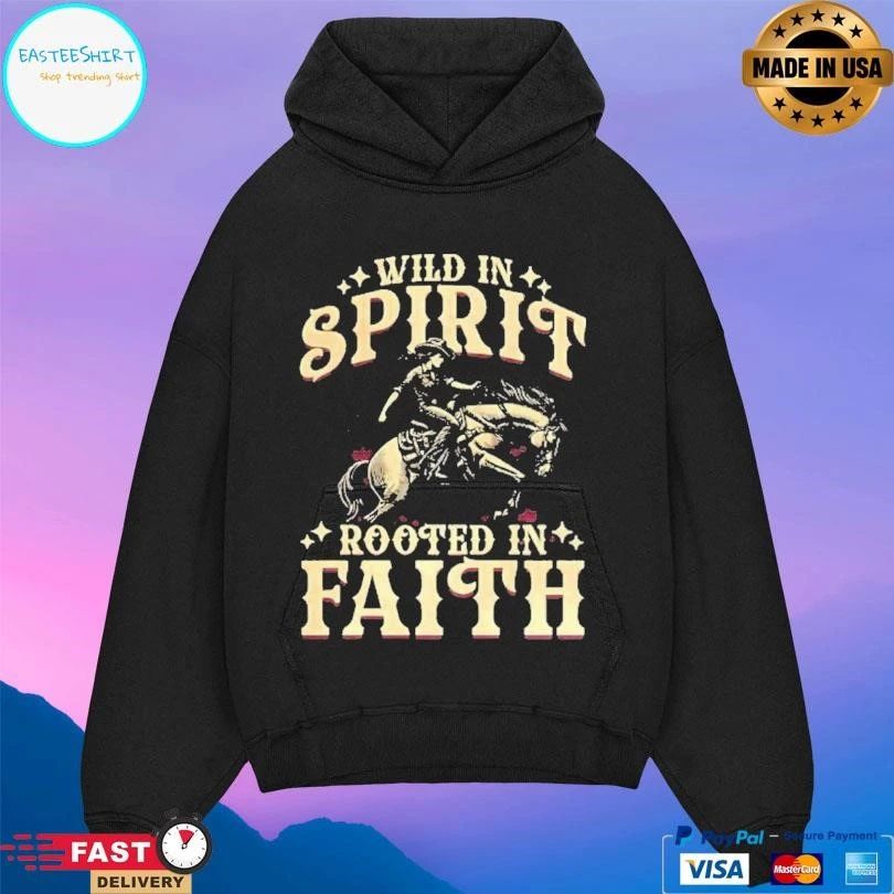 Cowgirl Wild In Spirit Rooted In Faith T-shirts