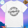 Let’s Keep The Dumbfuckery To A Minimum Today T-shirts