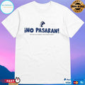 ¡no Pasaran We’ve Got To Pull Together In This Inclement Weather T-shirts
