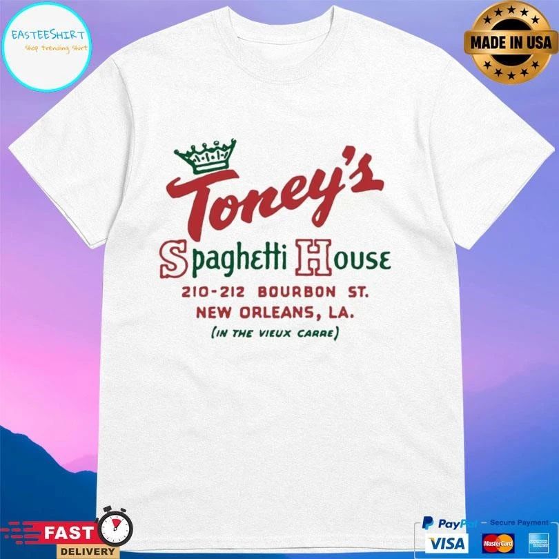 Toney’s Spaghetti House 210-212 Bourbon St New Orleans La In The Vieux Carre T-shirts
