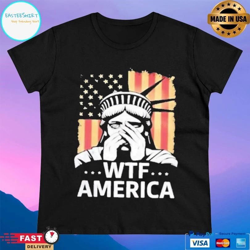 Liberty Of Statue Wtf America Flag T-shirts