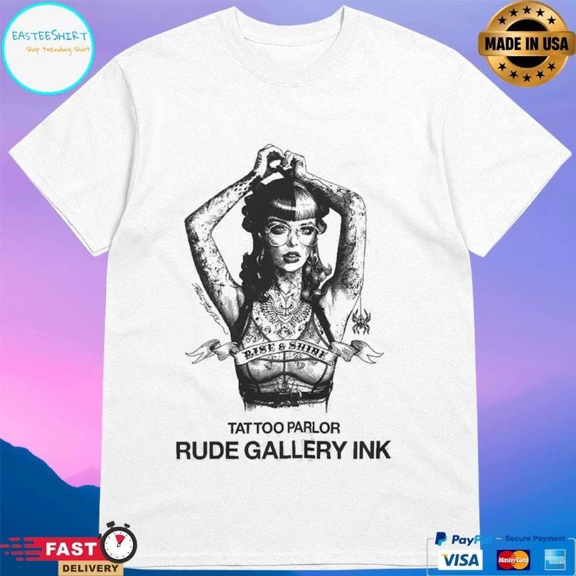 Rise And Shine Tattoo Parlor Dude Gallery Ink T-shirts