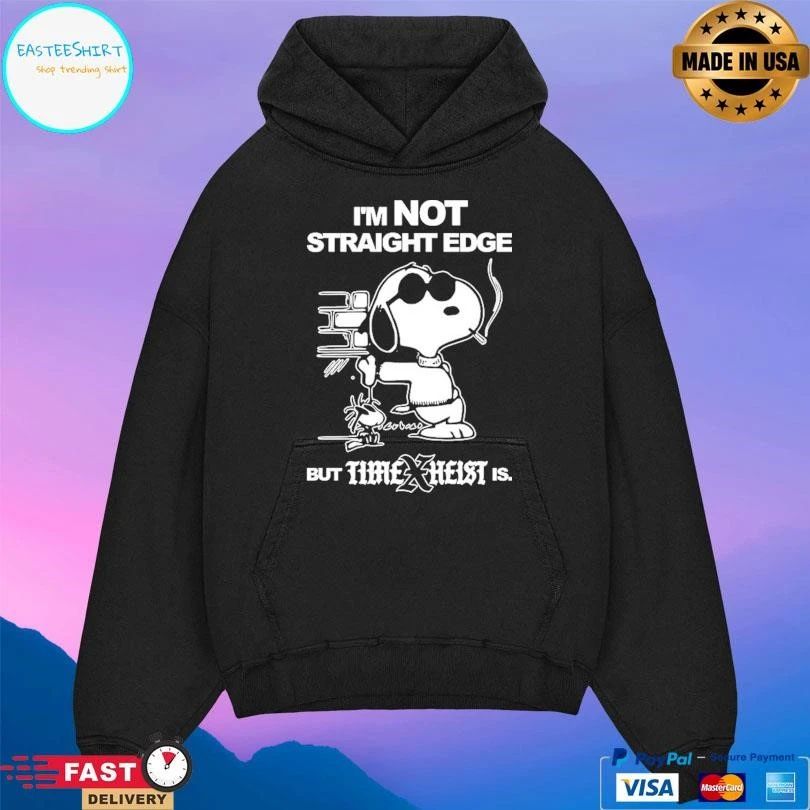 Time X Heist I’m Not Straight Edge But Us T-shirts