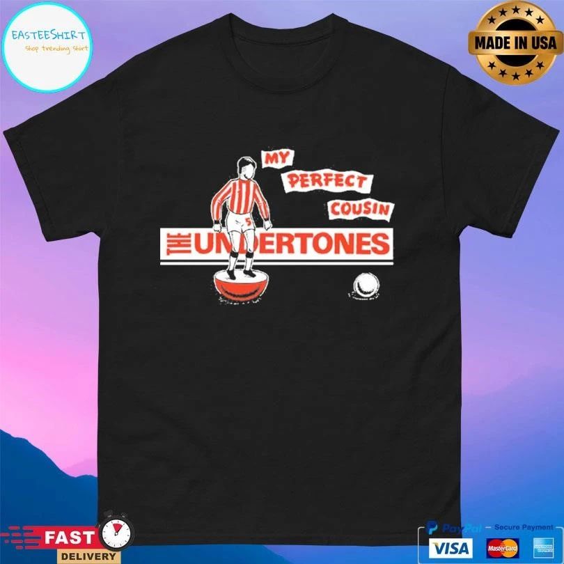 The Undertones My Perfect Cousin T-shirts