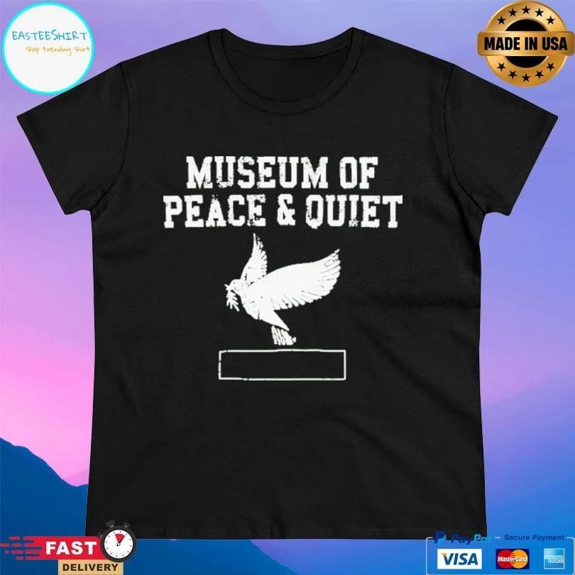 Museum Of Peace And Quiet Dove T-shirts