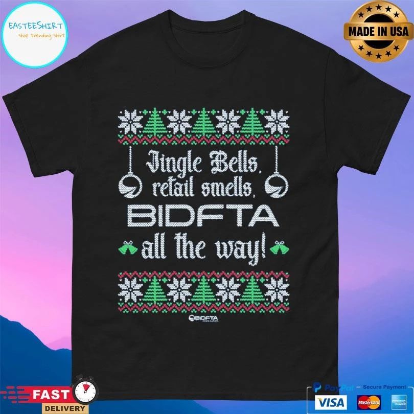 Jingle Bells Retail Smells Bidfta All The Way Christmas 2025 T-shirts