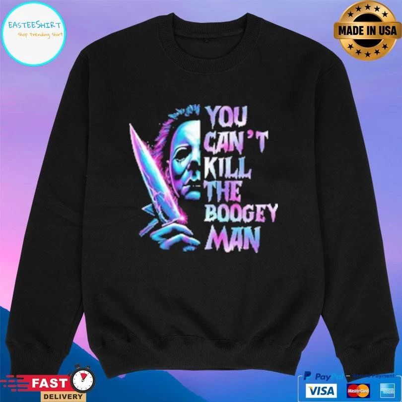 You Can’t Kill The Boogeyman Horror Characters Movie Halloween 2025 T-shirts