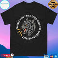 Wolves Don’t Lose Sleep Over The Opinions Of Sheep Worf T-shirts