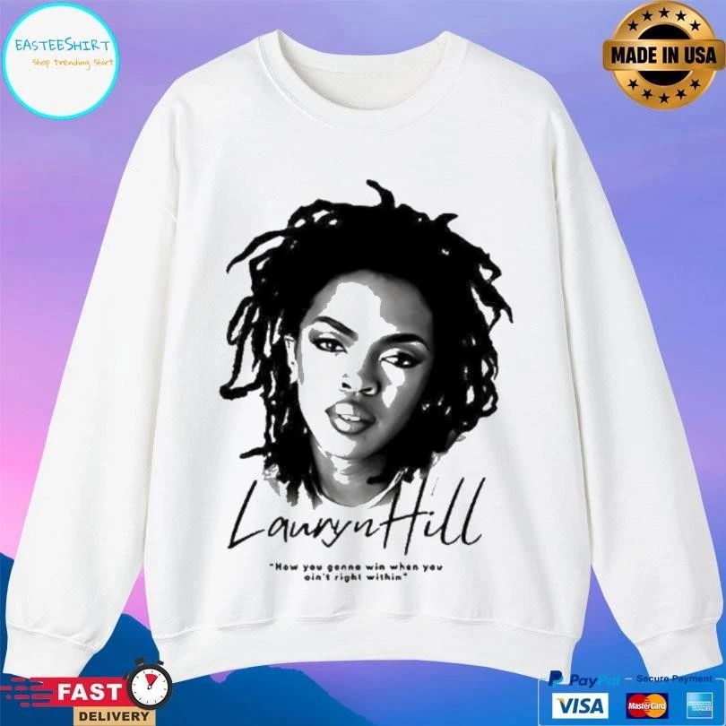 Ms Lauryn How You Gonna Win When You Ain’t Right Within Portrait T-shirts