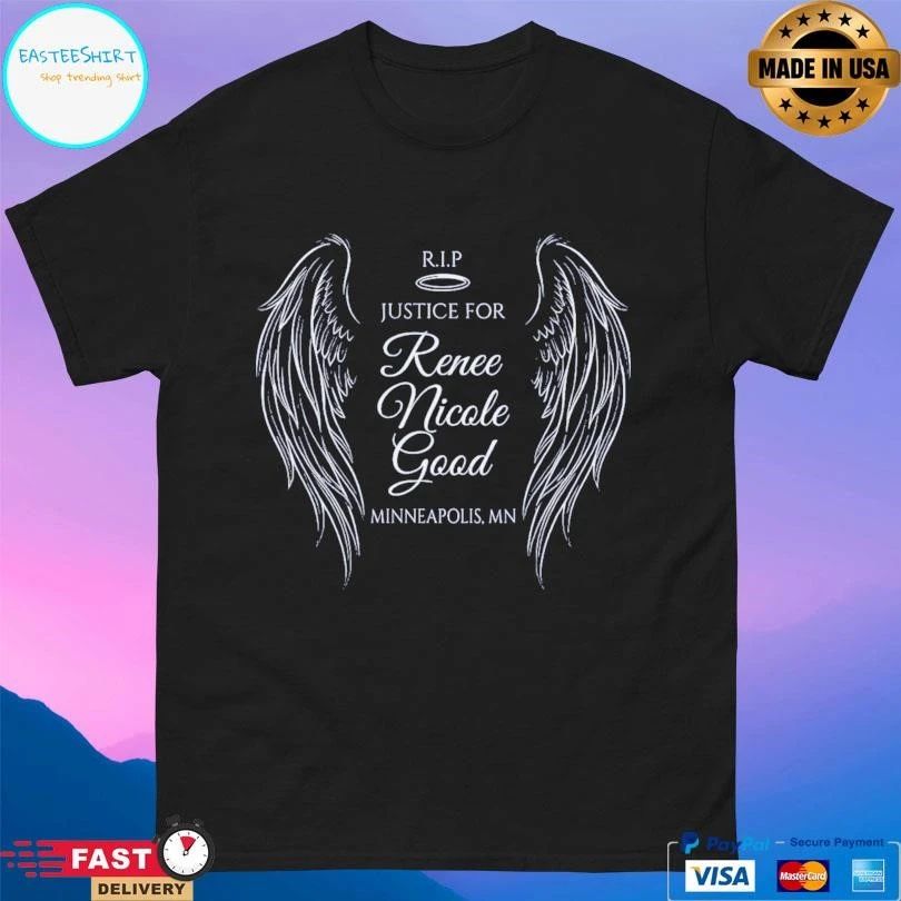 Rip Justice For Renee Nicole Good Minneapolis Mn T-shirts
