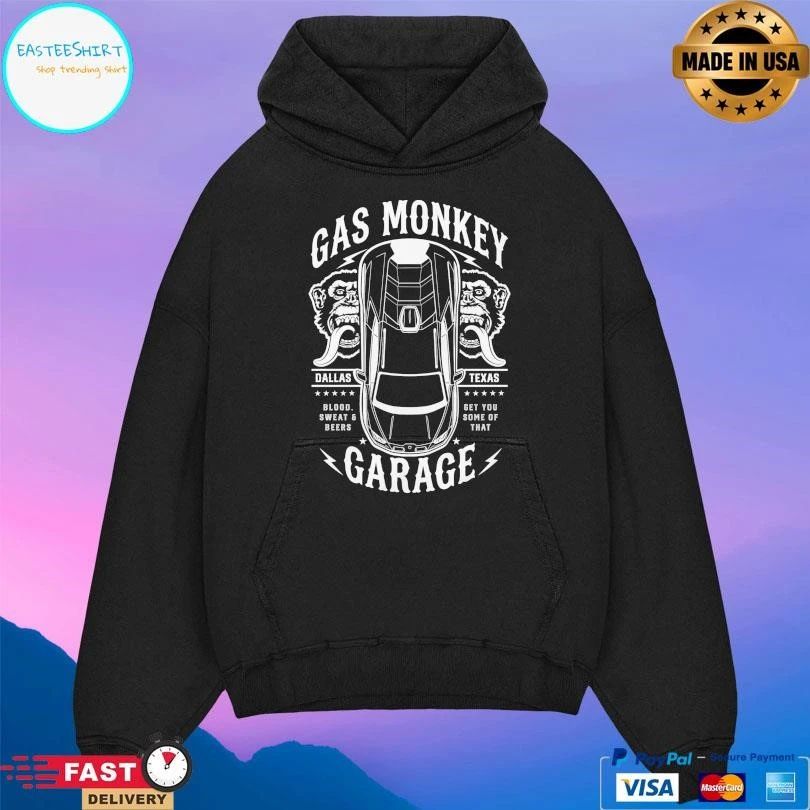 Gas Monkey Garage Top Down Dallas Texas Blood Sweat And Beers Get You Some Of That T-shirts
