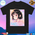 I Wish Anime Was Real Life Kawaii Retro T-shirts