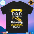 Proud Dad Of A Freaking Awesome Saxophone Player Jazz T-shirt