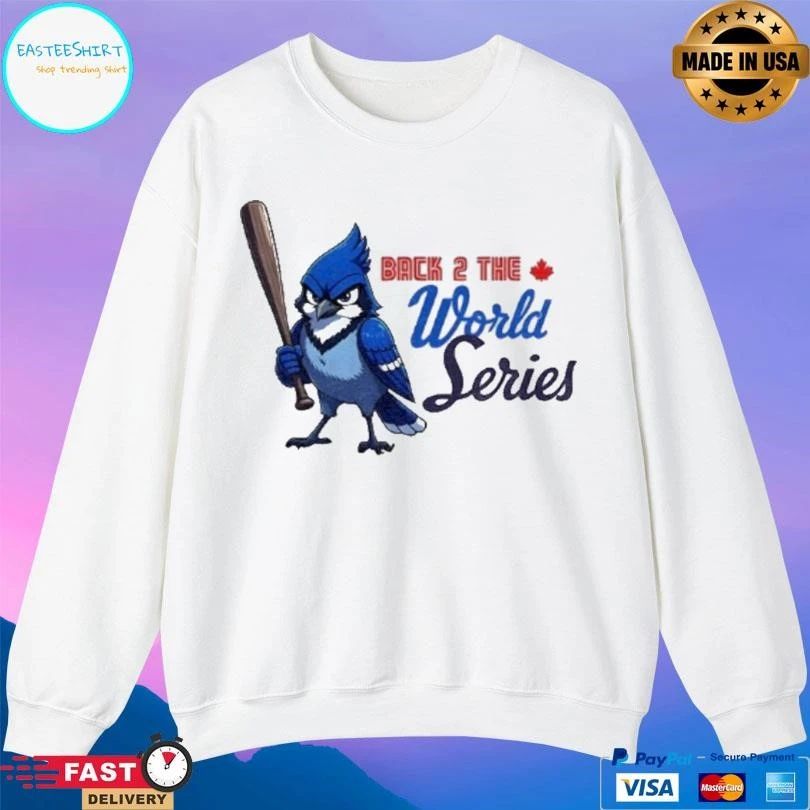 Blue Jays World Series Baseball Back To Back T-shirts