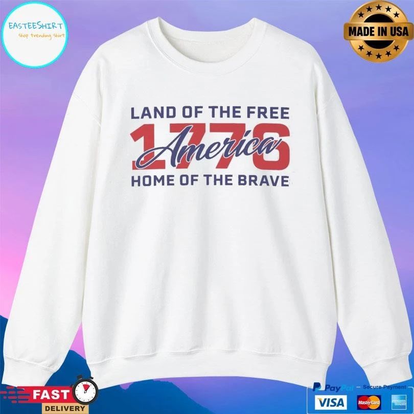 Land Of The Free Home Of The Brave 1776 America T-shirts