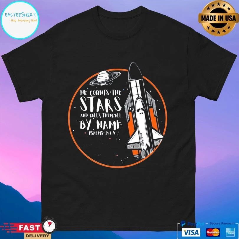 He Counts The Stars And Calls Them All By Name Psalms 147.4 T-shirts
