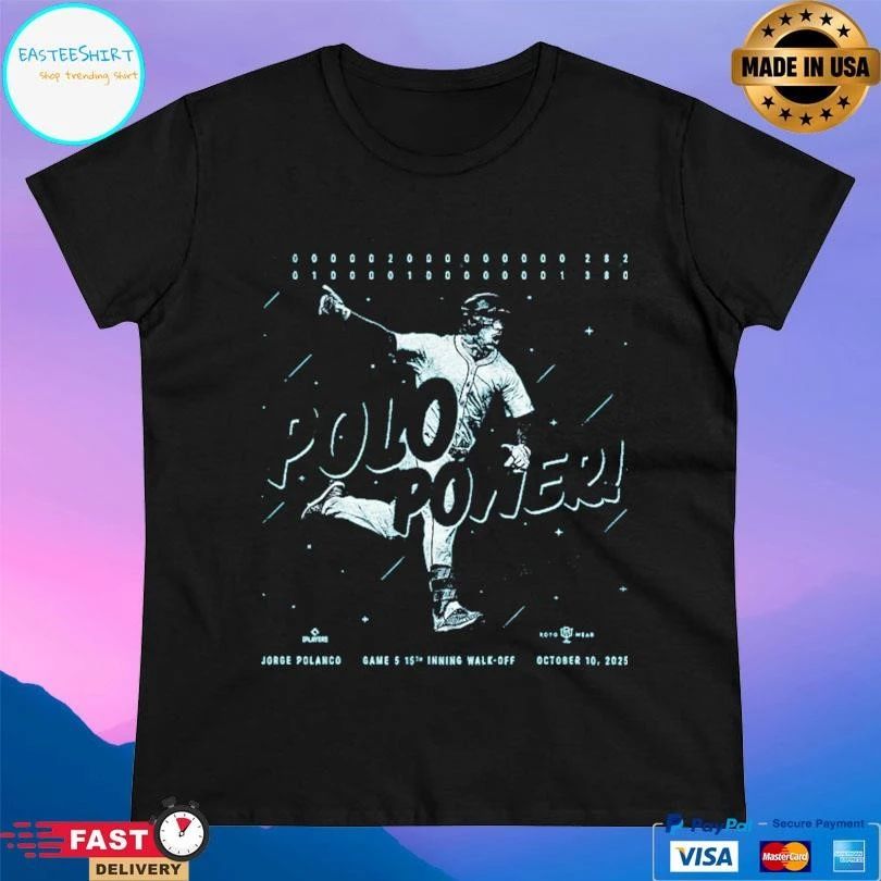 Polo Power Jorge Polanco Game 5 15th Inning Walk Off October 10 2025 T-shirts