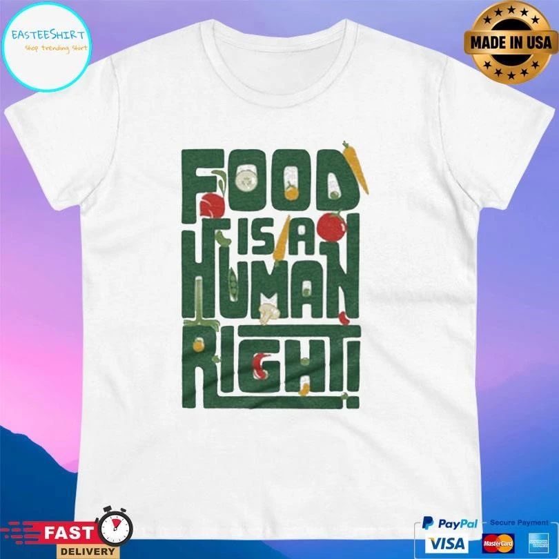 Harvesters Food Is A Human Right T-shirts
