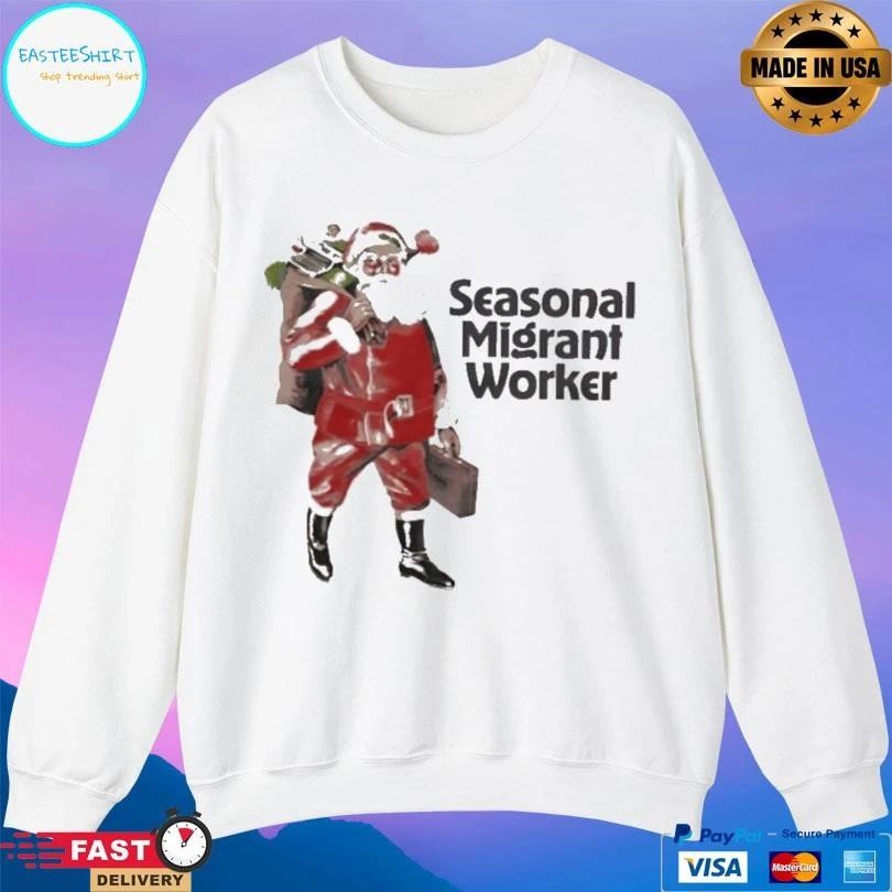 Santa Christmas Seasonal Migrant Worker T-shirts