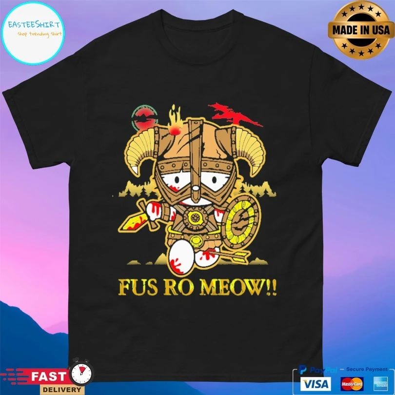 Fus Ro Meow T-shirt
