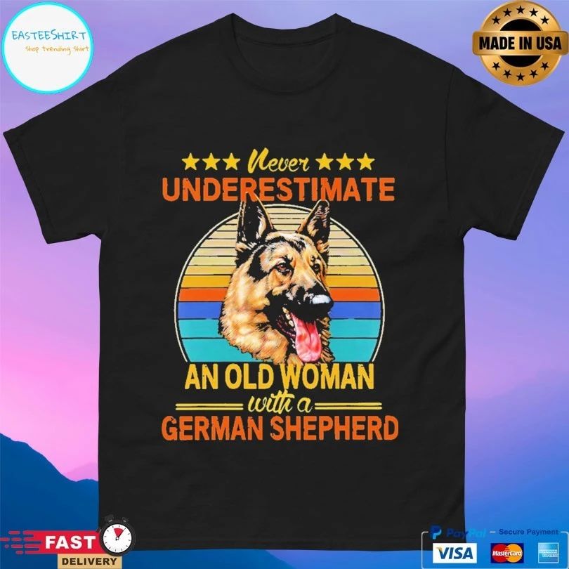 Never Underestimate An Old Woman With A German Shepherd Vintage Dog T-shirt