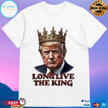 Trump Long Live The King T-shirts