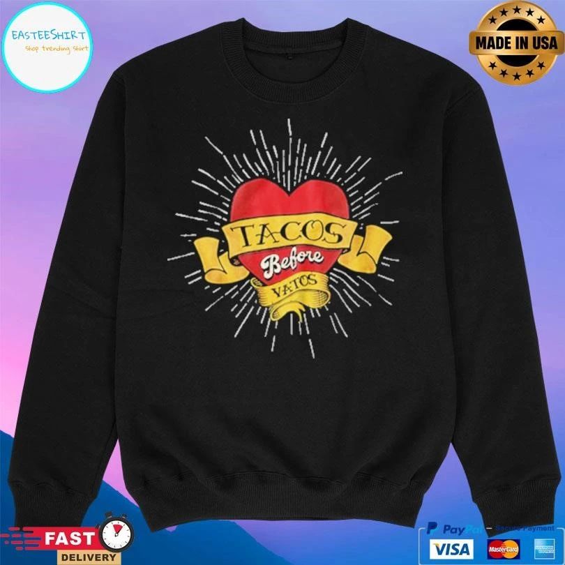 Tacos Before Vatos Heart T-shirts