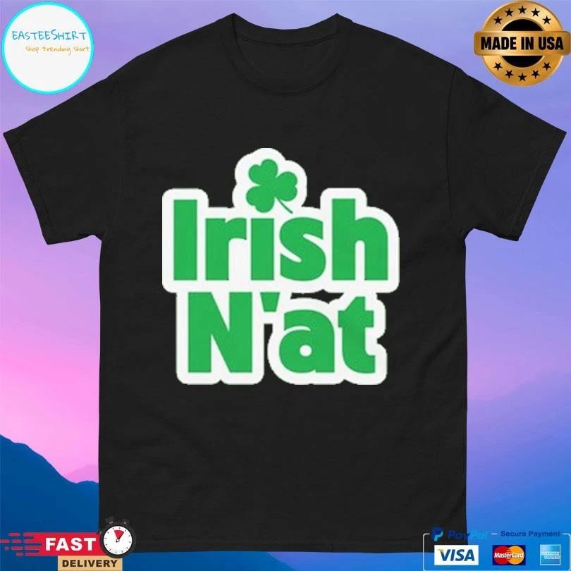 Irish N’at St.patrick’s Day T-shirts