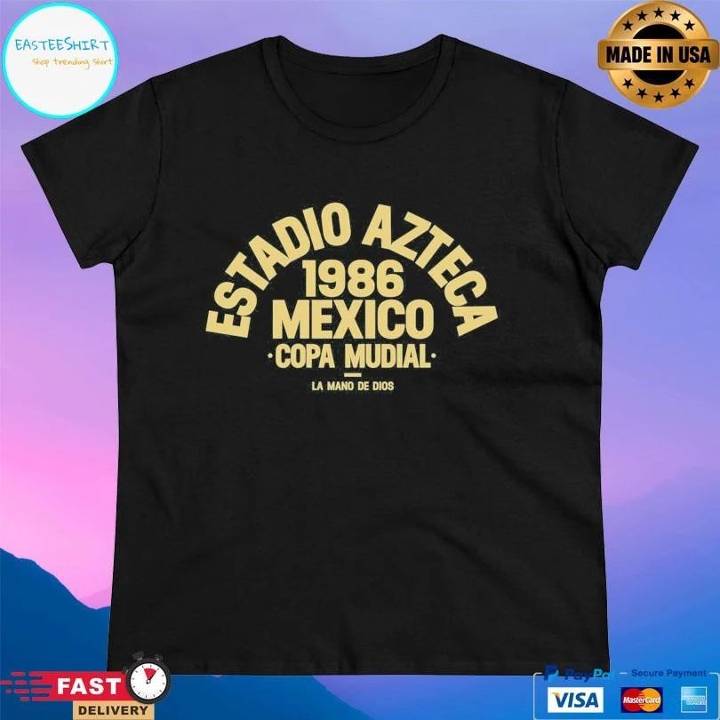 Estadio Azteca 1986 Mexico Copa Mudial La Mano De Dios T-shirts