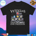 Honor Our Veterans Their Sacrifice Our Freedom T-shirt
