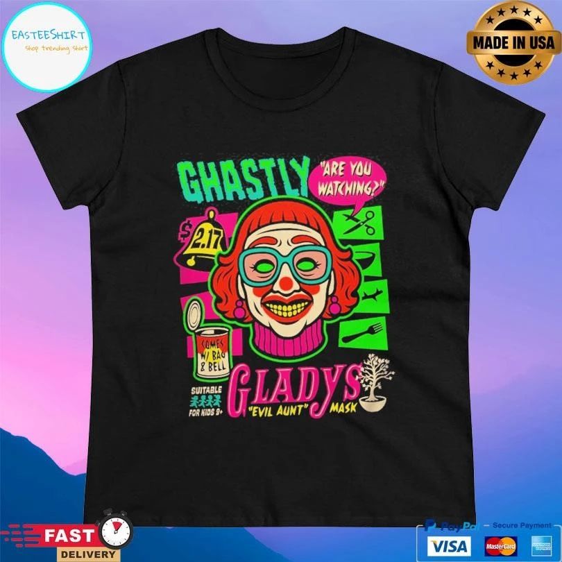 Ghastly Gladys Are You Watching Evil Aunt Mask T-shirts