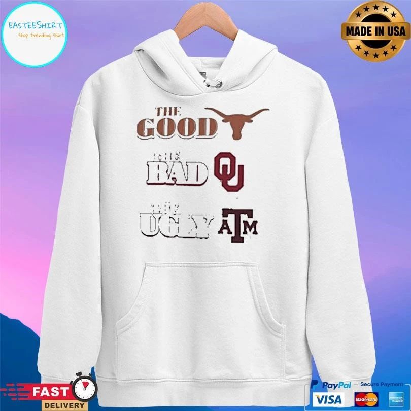 Texas Longhorns The Good The Bad Oklahoma The Ugly Texas Am T-shirts