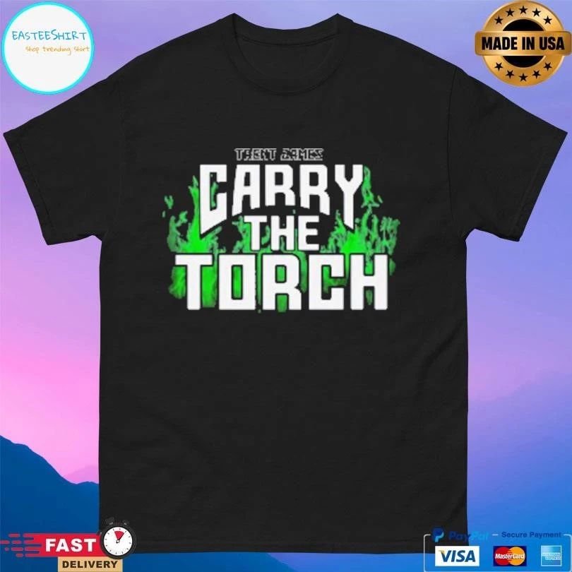 Trent James Carry The Torch T-shirts