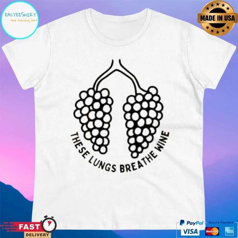 These Lungs Breathe Wine T-shirts