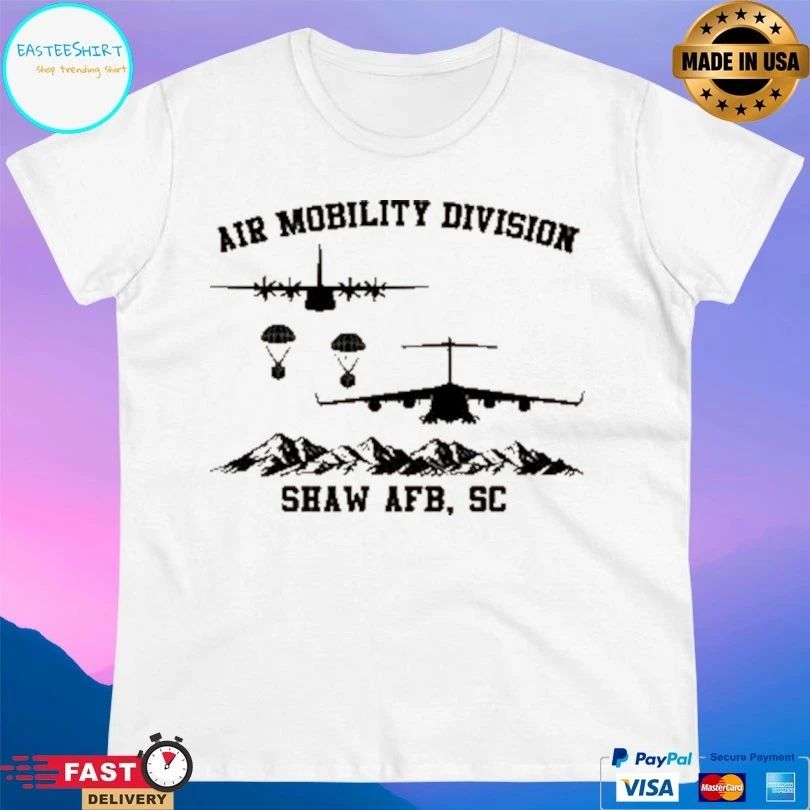 Air Mobility Division Shaw Afb Sc T-shirt