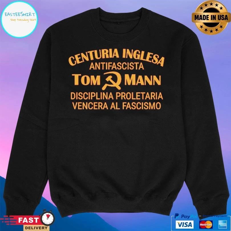 Centuria Inglesa Antifascista Tom Mann Disciplina Proletaria Vencera Al Fascismo T-shirts