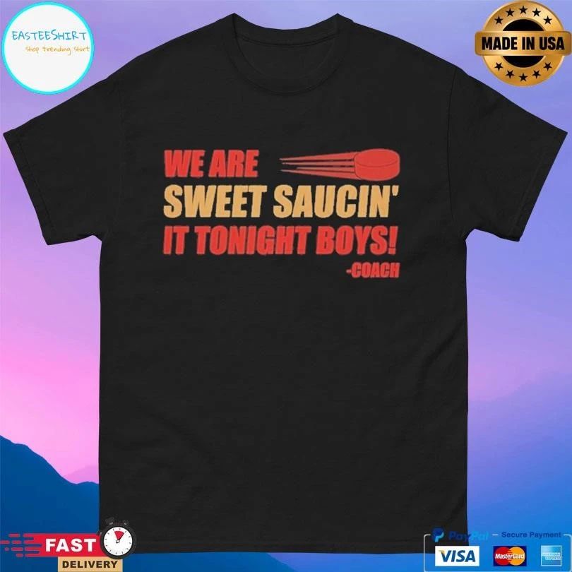We Are Sweet Saucing It Tonight Boys Coach T-shirts