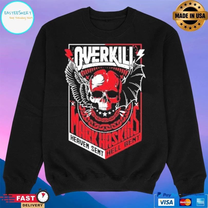 Overkill Mark Haskins Heaven Sent Hell Bent 2019 T-shirts