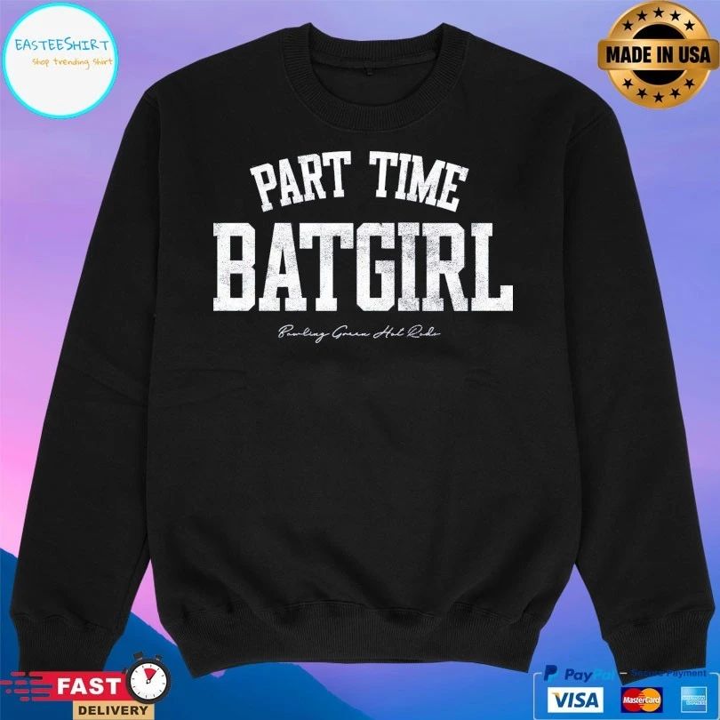 Part Time Batgirl Bowling Green Hot Rods T-shirt