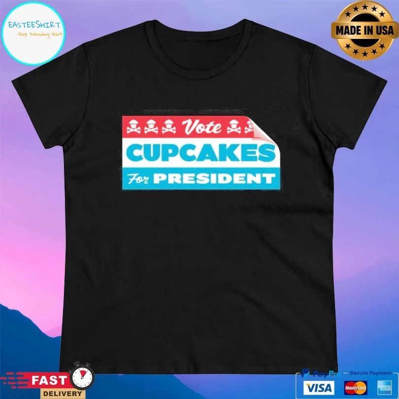 Vote Cupcakes For President T-shirts