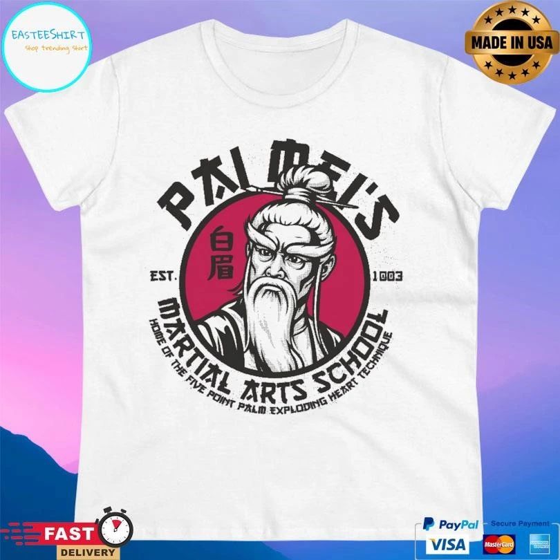 Pai Mei’s Martial Arts School Home Of The Five Point Palm Exploding Heart Technique Est 1003 T-shirts