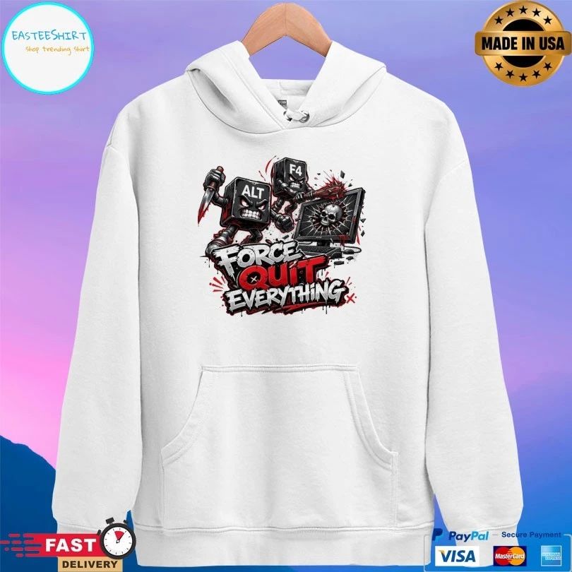 Alt F4 Force Quit Everything T-shirt