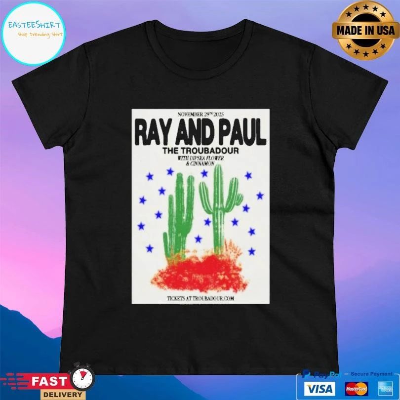 Ray And Paul November 29 2025 The Troubadour West Hollywood T-shirts
