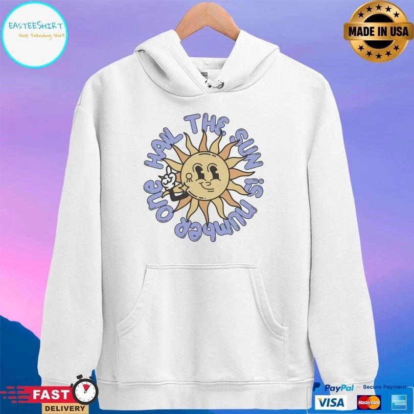 Sun Hail The Sun Is Number One T-shirts