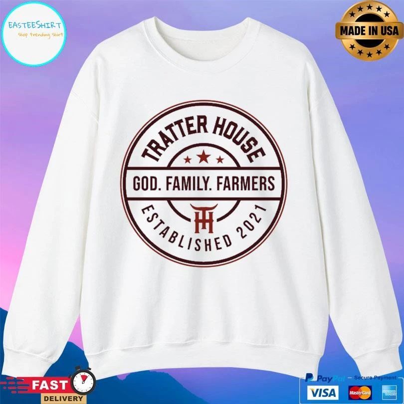 Tratter House God Family Farmers Established 2021 T-shirts