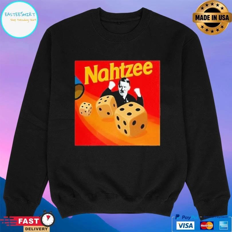 Nahtzee Dice Meme Parody T-shirts