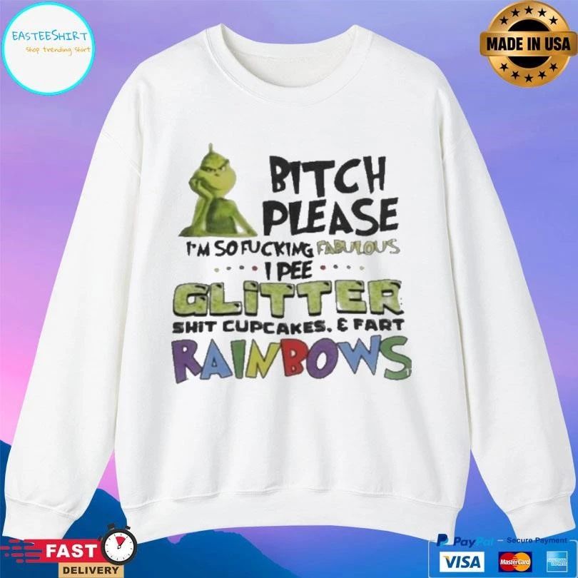 The Grinch Bitch Please Im So Fucking Fabulous Glitter Shit Cupcakes And Fart Rainbows 2025 T-shirts H Friends Christmas Vintage 2025 T-shirts