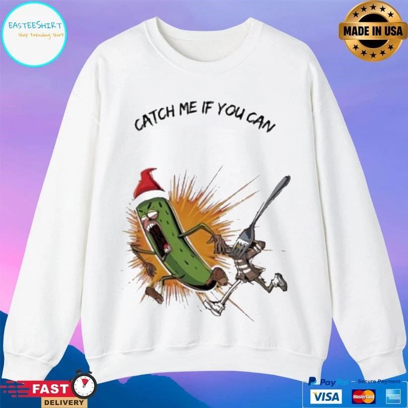Christmas Pickle Catch Me If You Can T-shirts