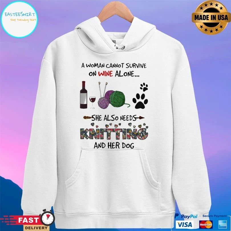 A Woman Cannot Survive On Wine Alone She Also Needs Kiting And Her Dogs T-shirt